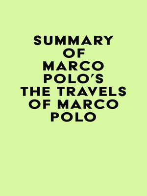 cover image of Summary of Marco Polo's the Travels of Marco Polo